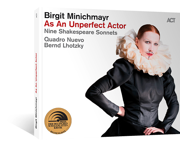 CD As An Unperfect Actor - Nine Shakespeare Sonnetts - Birgit Minichmayr & Quadro Nuevo
