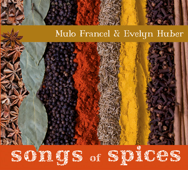 CD Mulo Francel & Evelyn Huber Songs of Spices