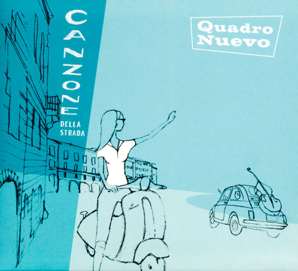 CD Quadro Nuevo Canzone della Strada