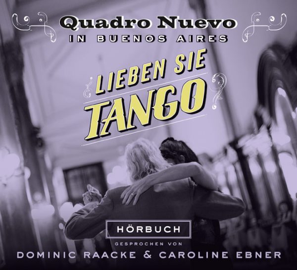 Hörbuch Quadro Nuevo Tango