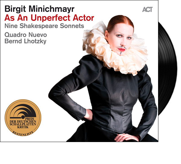 LP As An Unperfect Actor - Nine Shakespeare Sonnetts - Birgit Minichmayr & Quadro Nuevo